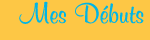 Mes Debuts